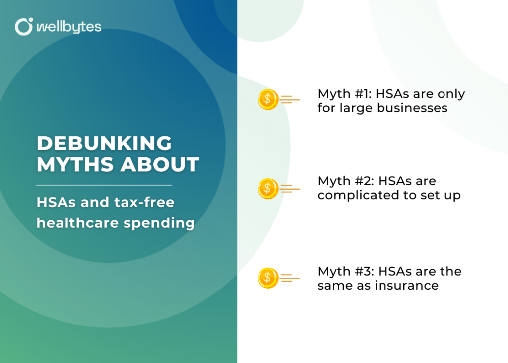 Debunking myths about HSAs and tax-free healthcare spending